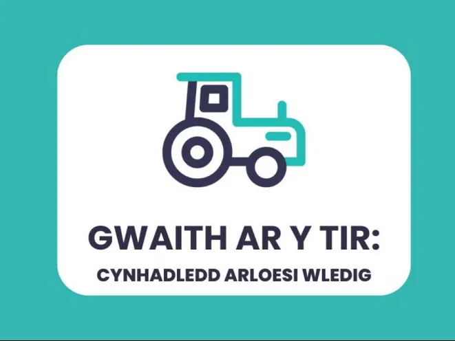 Gwaith ar y Tir: Cynhadledd Arloesi Wledig