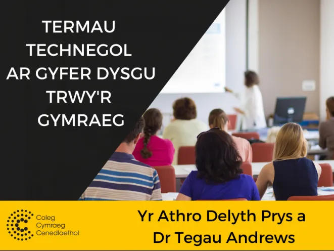 Termau technegol ar gyfer dysgu trwy’r Gymraeg