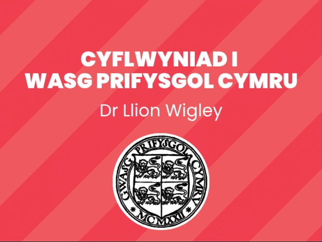 Cyflwyniad i Wasg Prifysgol Cymru - Dr Llion Wigley